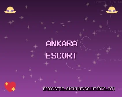 Ankara Escort: Etimesgut Escort, Yenimahalle Escort, Haymana Escort
